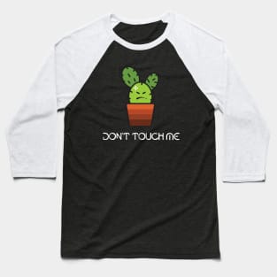 don`t touch me Baseball T-Shirt